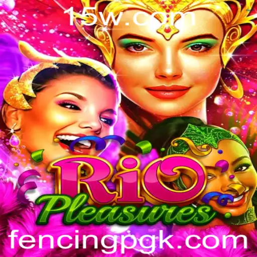 Descubra o Mundo de RioPleasures: Uma Nova Experiência em Fencing PG